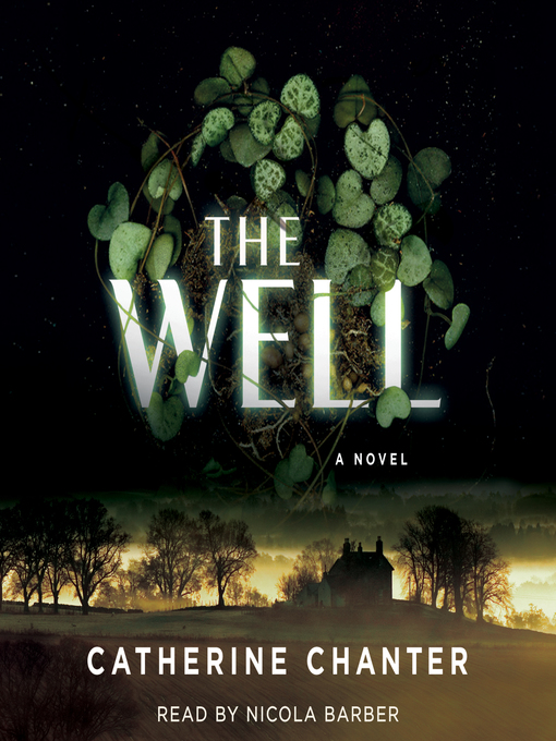 Title details for The Well by Catherine Chanter - Available